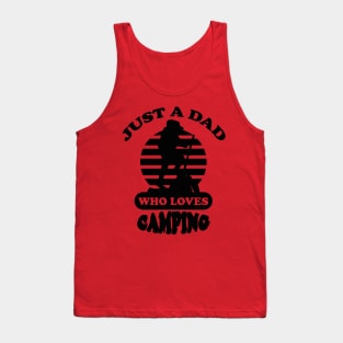 just a dad who loves camping Tank Top